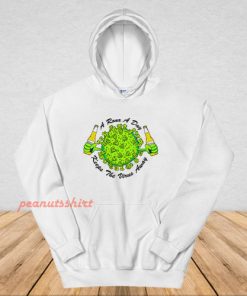 A Rona A Day Keeps The Virus Away Hoodie