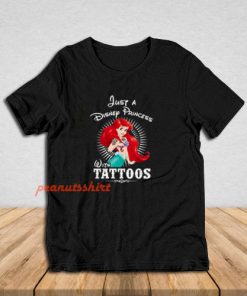 Ariel A Disney Princess With Tattoos T-Shirt