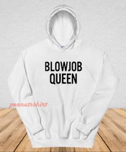 Blowjob Queen Hoodie