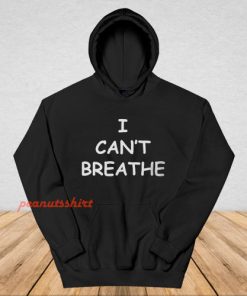 I Can't Breathe Hoodie