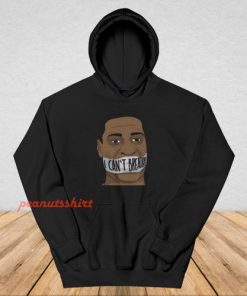 I Can't Breathe George Floyd Hoodie