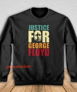 Justice George Floyd Sweatshirt