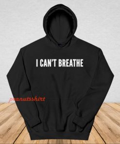 I Cant Breathe Activism Hoodie