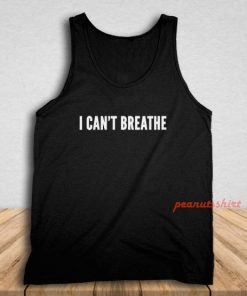 I Cant Breathe Activism Tank Top
