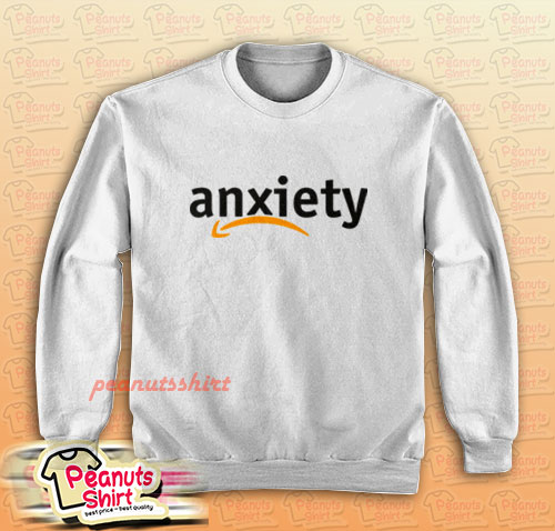 Anxiety Amazon Logo Sweatshirt