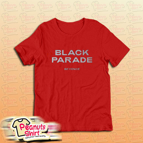 Black Parade by Beyonce T-Shirt For Unisex