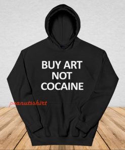 Buy Art Not Cocaine Hoodie