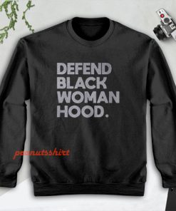 Defend Black Woman Hood Sweatshirt