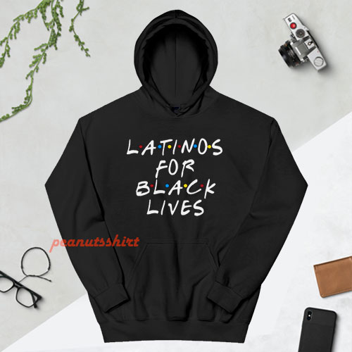 Latino for Black Lives Latina Support Africa Lover Melanin Hoodie