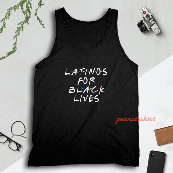 Latino for Black Lives Shirt Latina Support Africa Lover Melanin Tank Top