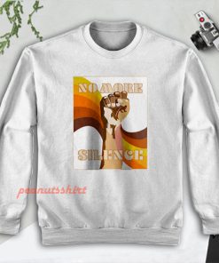 No More Silence BLM George Floyd Protests Sweatshirt