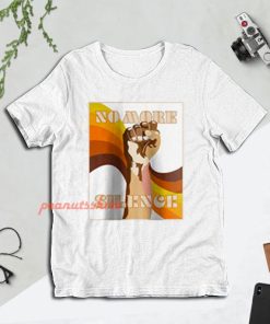 No More Silence BLM George Floyd Protests T-Shirt