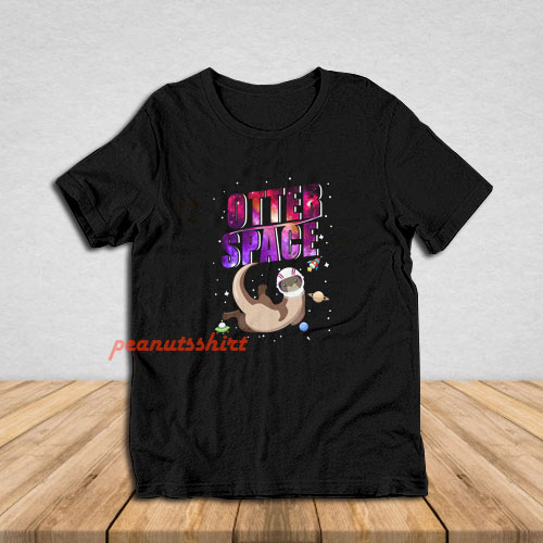 Otter Space T-Shirt