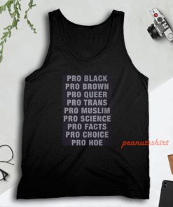 Pro Black Pro Brown Pro Queer Pro Trans Pro Muslim Tank Top