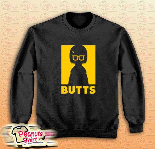 Tina Love Butt Sweatshirt