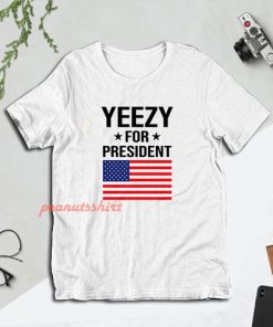 Yeezy For President T-Shirt