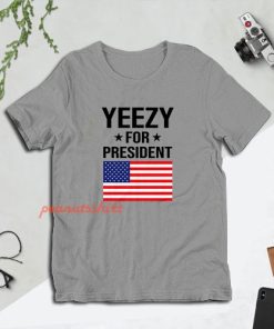 Yeezy For President T-Shirt For Unisex