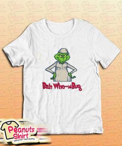 Bah Who-mBug Grinch T-Shirt