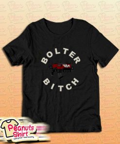 Bolter Bitch Relaxed T-Shirt