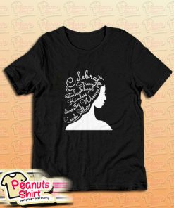 Celebrate Women Diversity Sisterhood T-Shirt
