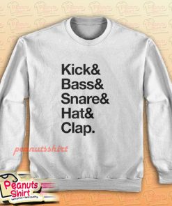 Kick Bass Snare Hat Clap Sweatshirt Men and Women