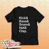 Kick Bass Snare Hat Clap T-Shirt