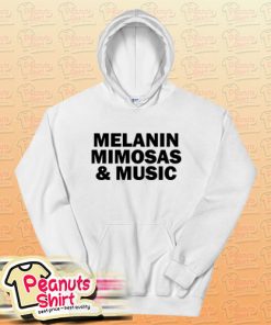 Melanin Mimosas and Music White Hoodie