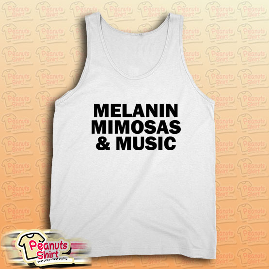 Melanin Mimosas and Music White Tank Top