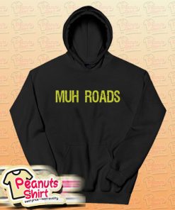 Muh Roads Hoodie