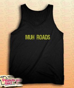 Muh Roads Tank Top