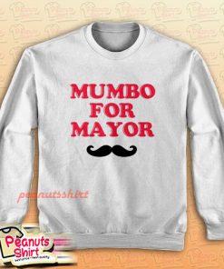 Mumbo For Mayor Sweatshirt