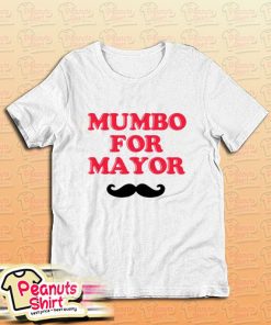 Mumbo For Mayor T-Shirt