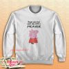 Peppa Pig Praying Sweatshirt