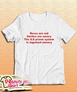 Roses Are Red Doritos Are Savory T-Shirt