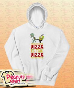 The Krusty Krab Pizza The Pizza For You And Me Hoodie