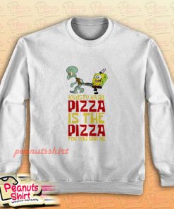The Krusty Krab Pizza The Pizza For You And Me Sweatshirt