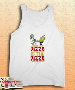 The Krusty Krab Pizza The Pizza For You And Me Tank Top