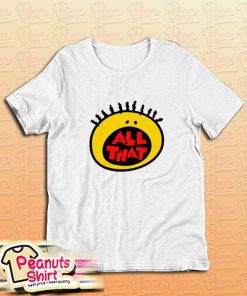 All That T-Shirt