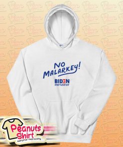 Biden President No Malarkey Hoodie