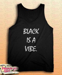 Black is a Vibe Tank Top