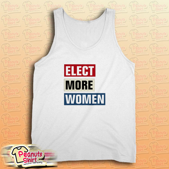 Elect More Women Tank Top