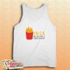 Fries Are The Devils Starchy Fingers Tank Top