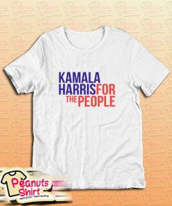 Kamala Harris For The People T-Shirt