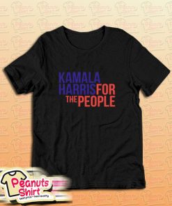 Kamala Harris For The People T-Shirt for Unisex