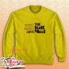 Respect Protect Love The Black Woman Sweatshirt