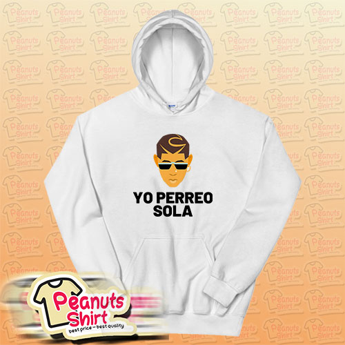 Yo Perreo Sola Bad Bunny Hoodie