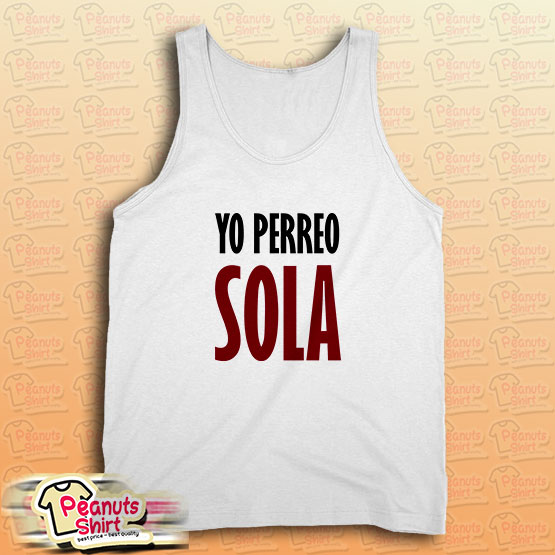 Yo Perreo Sola (Bad Bunny) Tank Top