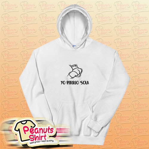 Yo perreo sola - Bad Bunny Hoodie