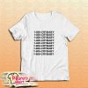 1 800 Crybaby T-Shirt
