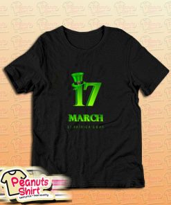 17 March St Patricks Day T-Shirt